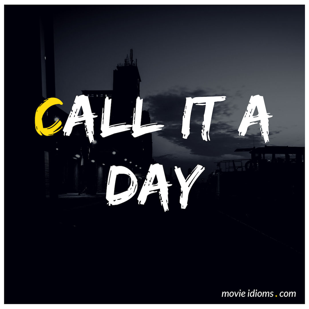 call it a day meaning in urdu