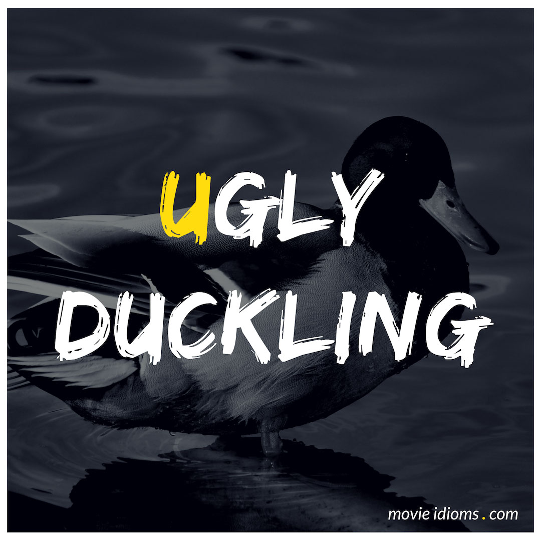 ugly-duckling-idiom-meaning-examples-movie-idioms