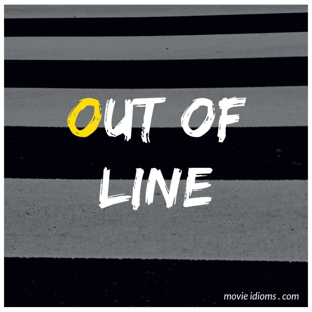 Out of Line Idiom