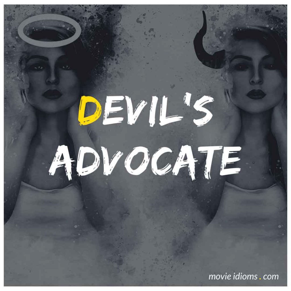 Devil's Advocate Idiom