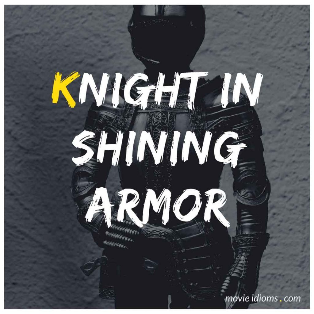 Knight in Shining Armor