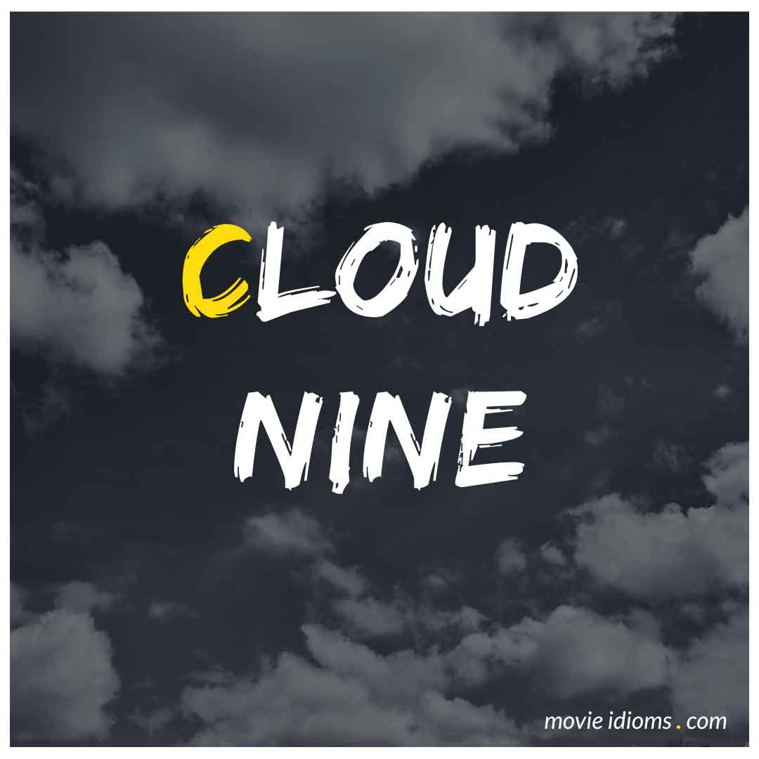 cloud-nine-idiom-meaning-examples-movie-idioms